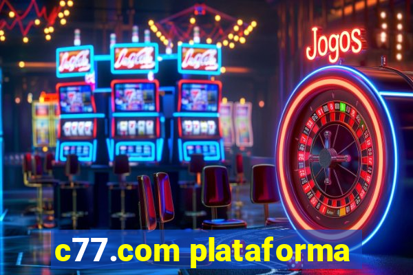 c77.com plataforma